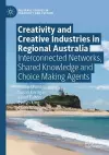 Creativity and Creative Industries in Regional Australia cover