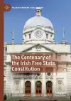 The Centenary of the Irish Free State Constitution cover
