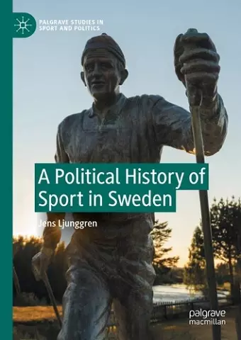 A Political History of Sport in Sweden cover
