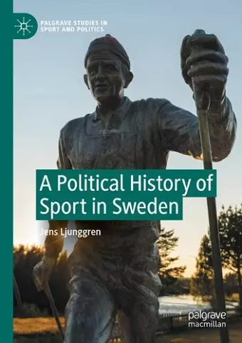 A Political History of Sport in Sweden cover