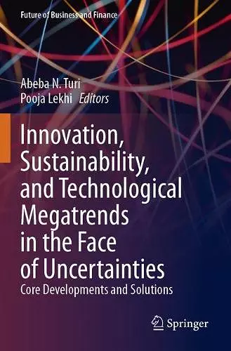 Innovation, Sustainability, and Technological Megatrends in the Face of Uncertainties cover