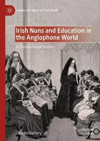 Irish Nuns and Education in the Anglophone World cover