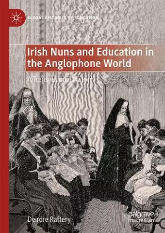 Irish Nuns and Education in the Anglophone World cover