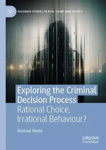 Exploring the Criminal Decision Process cover