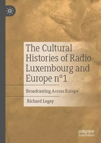 The Cultural Histories of Radio Luxembourg and Europe n°1 cover