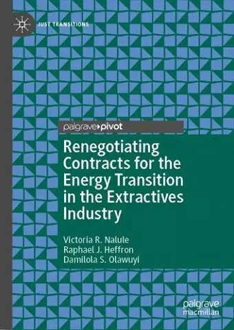 Renegotiating Contracts for the Energy Transition in the Extractives Industry cover