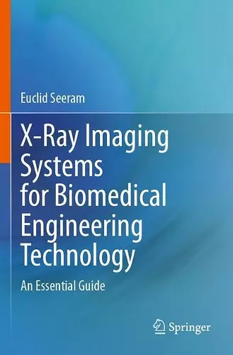 X-Ray Imaging Systems for Biomedical Engineering Technology cover