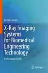 X-Ray Imaging Systems for Biomedical Engineering Technology cover