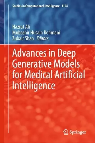 Advances in Deep Generative Models for Medical Artificial Intelligence cover