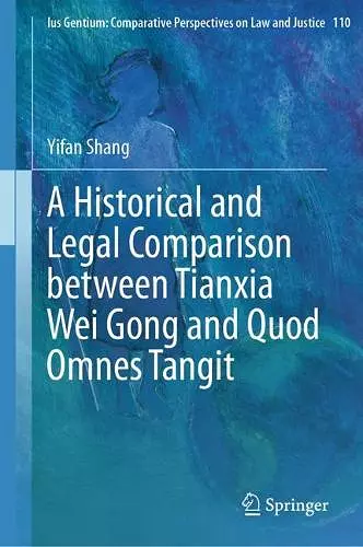 A Historical and Legal Comparison between Tianxia Wei Gong and Quod Omnes Tangit cover