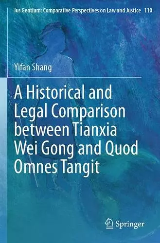 A Historical and Legal Comparison between Tianxia Wei Gong and Quod Omnes Tangit cover