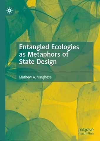 Entangled Ecologies as Metaphors of State Design cover