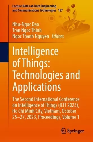 Intelligence of Things: Technologies and Applications cover