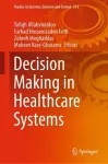 Decision Making in Healthcare Systems cover