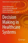 Decision Making in Healthcare Systems cover