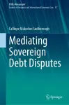 Mediating Sovereign Debt Disputes cover