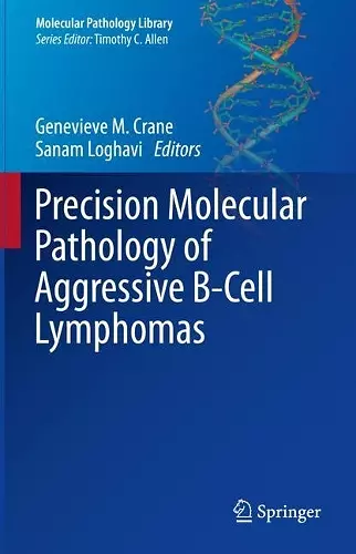 Precision Molecular Pathology of Aggressive B-Cell Lymphomas cover