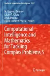 Computational Intelligence and Mathematics for Tackling Complex Problems 5 cover