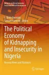 The Political Economy of Kidnapping and Insecurity in Nigeria cover