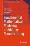 Fundamental Mathematical Modeling of Additive Manufacturing cover