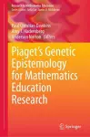 Piaget’s Genetic Epistemology for Mathematics Education Research cover