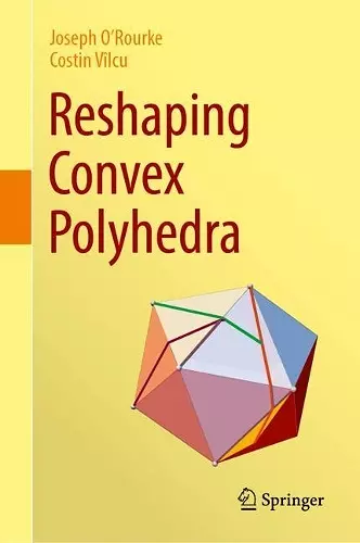 Reshaping Convex Polyhedra cover