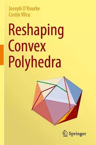 Reshaping Convex Polyhedra cover