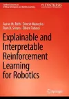 Explainable and Interpretable Reinforcement Learning for Robotics cover