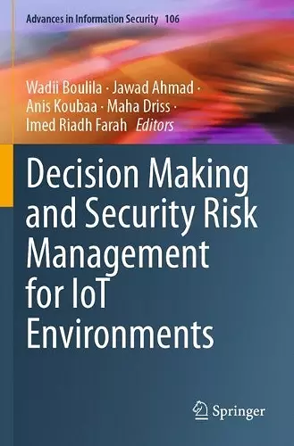 Decision Making and Security Risk Management for IoT Environments cover