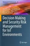 Decision Making and Security Risk Management for IoT Environments cover