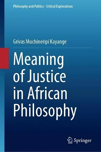 Meaning of Justice in African Philosophy cover