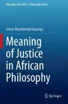 Meaning of Justice in African Philosophy cover