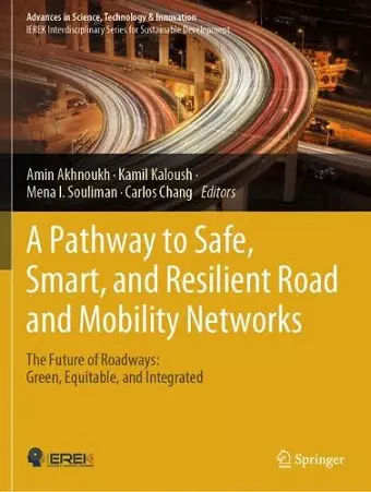 A Pathway to Safe, Smart, and Resilient Road and Mobility Networks cover