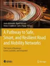 A Pathway to Safe, Smart, and Resilient Road and Mobility Networks cover