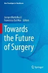 Towards the Future of Surgery cover