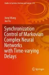 Synchronization Control of Markovian Complex Neural Networks with Time-varying Delays cover