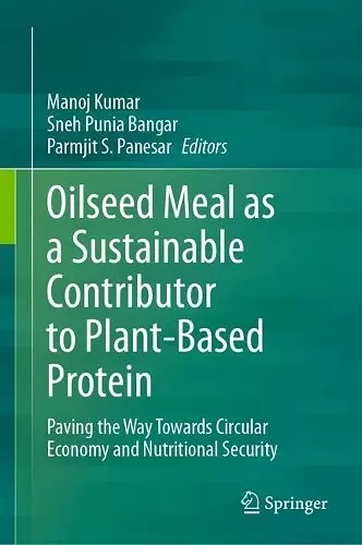 Oilseed Meal as a Sustainable Contributor to Plant-Based Protein cover