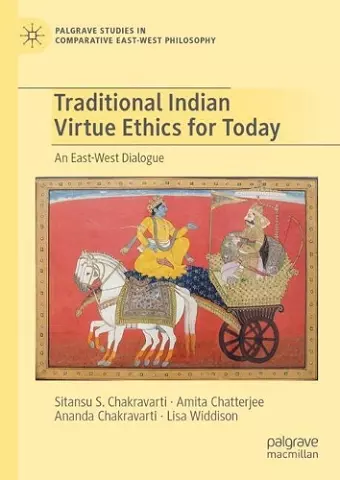 Traditional Indian Virtue Ethics for Today cover