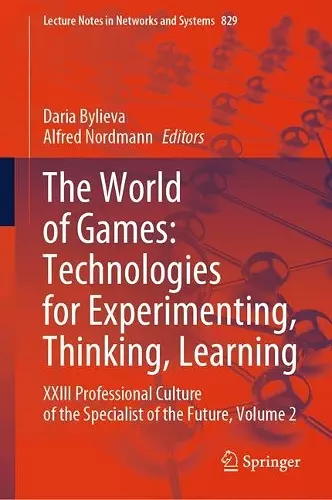 The World of Games: Technologies for Experimenting, Thinking, Learning cover