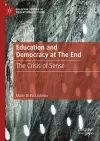 Education and Democracy at The End cover