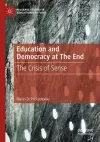 Education and Democracy at The End cover