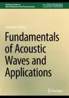 Fundamentals of Acoustic Waves and Applications cover