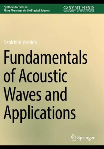 Fundamentals of Acoustic Waves and Applications cover