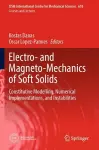 Electro- and Magneto-Mechanics of Soft Solids cover