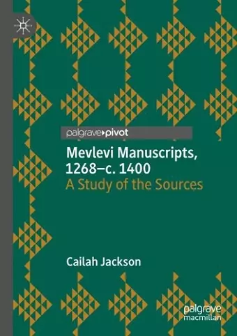 Mevlevi Manuscripts, 1268–c. 1400 cover