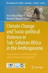 Climate Change and Socio-political Violence in Sub-Saharan Africa in the Anthropocene cover