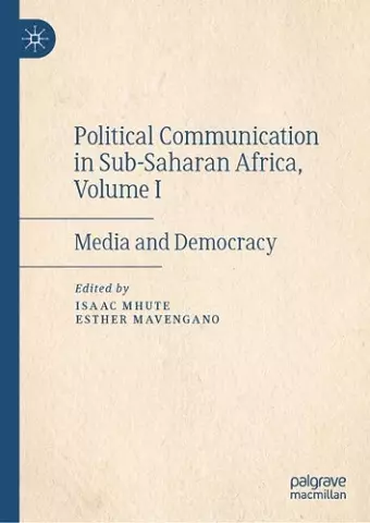 Political Communication in Sub-Saharan Africa, Volume I cover
