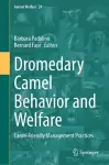 Dromedary Camel Behavior and Welfare cover