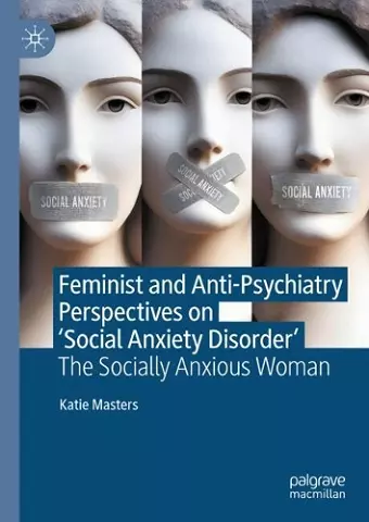Feminist and Anti-Psychiatry Perspectives on ‘Social Anxiety Disorder’ cover