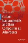 Carbon Nanomaterials and their Composites as Adsorbents cover